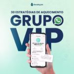 30 Estratégias de Aquecimento para Grupo VIP